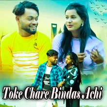 Toke Chare Bindas Achi